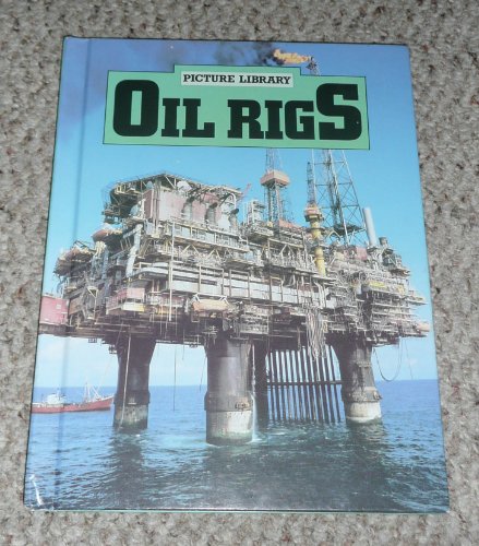 Stock image for Oil Rigs for sale by 2Vbooks