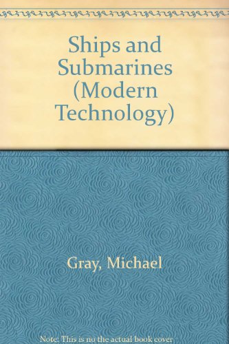 9780531102015: Ships and Submarines (Modern Technology)