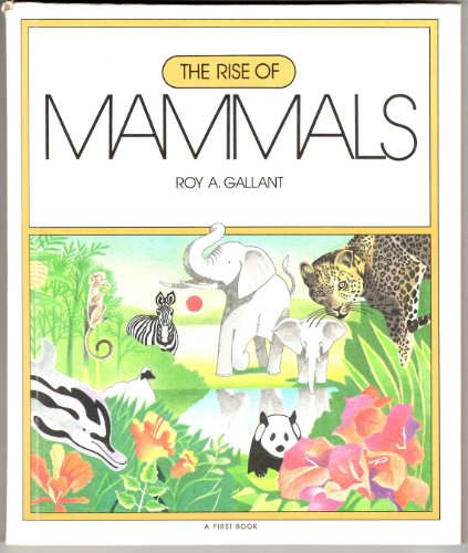 9780531102060: The Rise of Mammals (A First Book)
