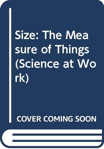 Beispielbild fr Size : The Measure of Things zum Verkauf von Better World Books