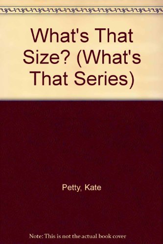 Stock image for What's That Size? for sale by Better World Books: West