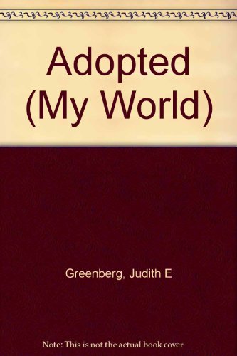 Stock image for Adopted (My World) for sale by SecondSale