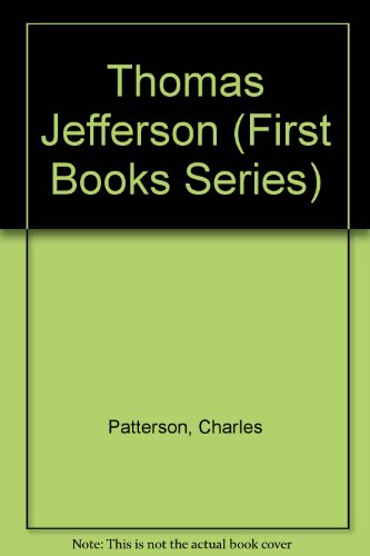 9780531103067: Thomas Jefferson (First Books Series)