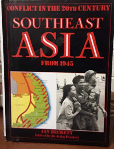 9780531103227: Southeast Asia from 1945 (Conflict in the 20th Century)