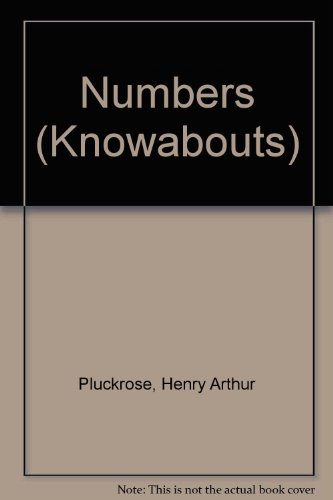 Numbers (Knowabouts) (9780531104538) by Pluckrose, Henry Arthur