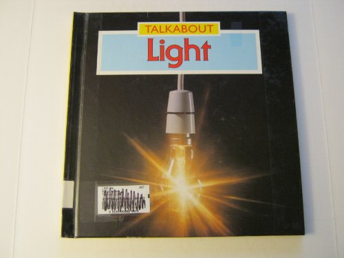 Light (Talkabouts) (9780531104552) by Pluckrose, Henry Arthur