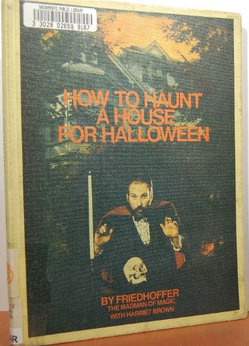 9780531105016: How to haunt a house for Halloween