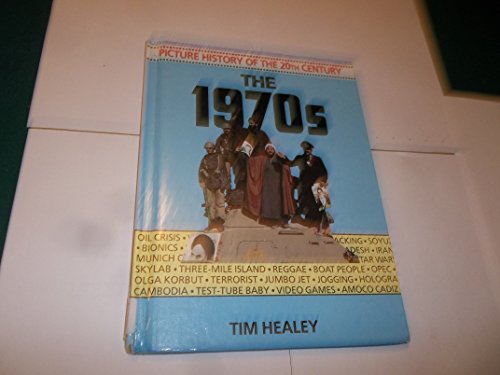 9780531105528: The 1970's (Picture History of the 20th Century)