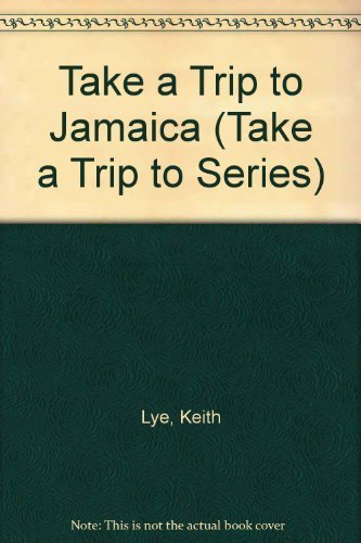 9780531105580: Take a Trip to Jamaica (Take a Trip to Series)