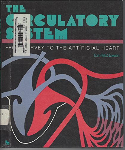 Imagen de archivo de The Circulatory System: From Harvey to the Artificial Heart a la venta por ThriftBooks-Atlanta