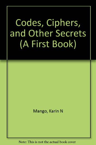 Stock image for Codes, Ciphers and Other Secrets for sale by Better World Books