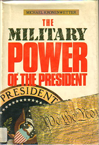 Imagen de archivo de The Military Power of the President a la venta por Agape Love, Inc