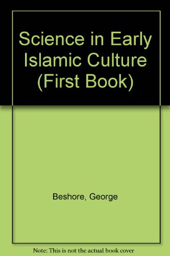 9780531105962: Science in Early Islamic Culture