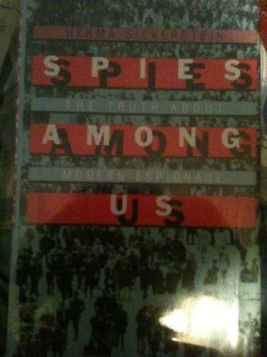 Stock image for Spies Among Us: The Truth About Modern Espionage for sale by Berry Hill Book Shop