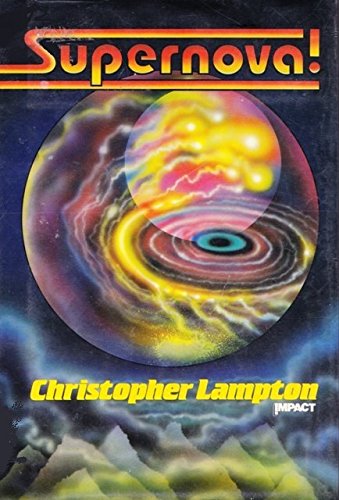 Supernova (Impact Books) (9780531106020) by Lampton, Christopher