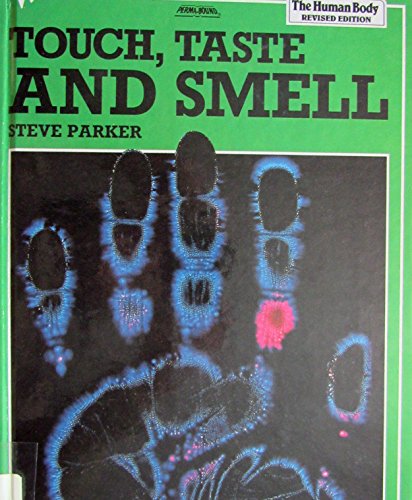 9780531106556: Touch, Taste and Smell (Human Body)