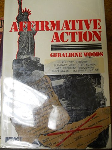 Affirmative Action (Impact Books) (9780531106570) by Woods, Geraldine