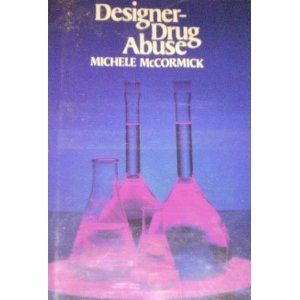 9780531106600: Designer-Drug Abuse (Impact Books)