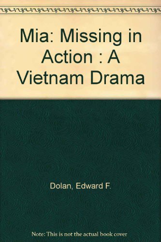 Stock image for MIA: Missing in Action: A Vietnam Drama for sale by ThriftBooks-Dallas