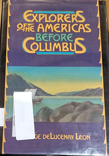 Stock image for Explorers of the Americas Before Columbus for sale by ThriftBooks-Dallas