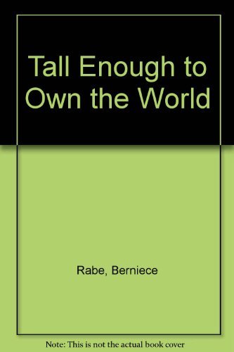 Beispielbild fr Tall Enough to Own the World zum Verkauf von Better World Books