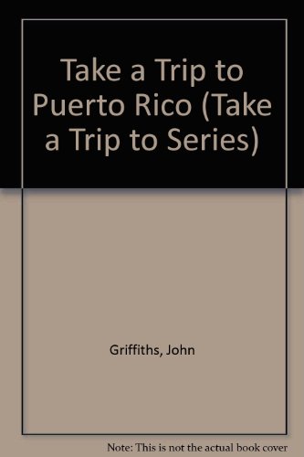 Stock image for Take a Trip to Puerto Rico for sale by Better World Books