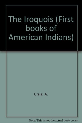 Beispielbild fr The Iroquois zum Verkauf von Better World Books: West
