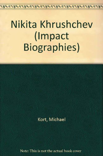 9780531107768: Nikita Khrushchev (Impact Biographies)