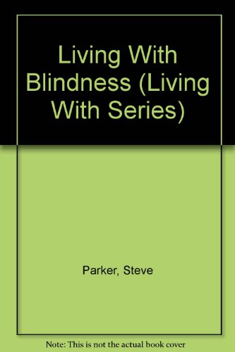 Beispielbild fr Living With Blindness zum Verkauf von The Yard Sale Store