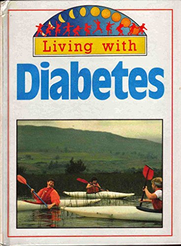 Living With Diabetes (Living With Series) (9780531108444) by Taylor, Barbara