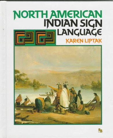Stock image for North American Indian Sign Language for sale by Better World Books