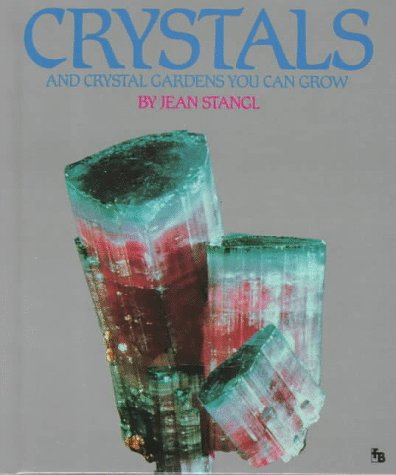 Beispielbild fr Crystals and Crystal Gardens You Can Grow zum Verkauf von Better World Books
