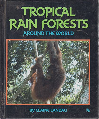Stock image for Tropical Rain Forests Around the World for sale by Better World Books