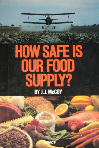Stock image for How Safe Is Our Food Supply? for sale by Better World Books