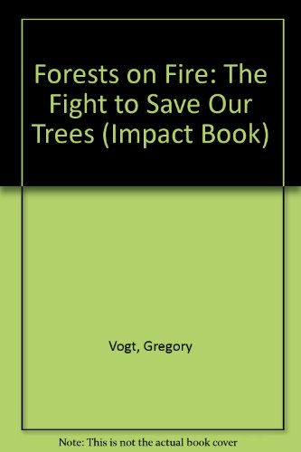 Stock image for Forests on Fire : The Fight to Save Our Trees for sale by Better World Books