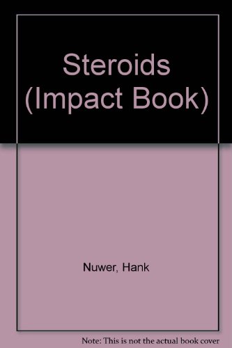 Stock image for Steroids (Impact Bks.) for sale by Thomas F. Pesce'