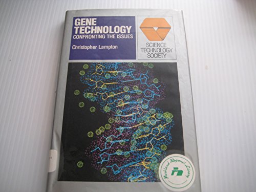 Gene Technology: Confronting the Issues ( A Science Technology Society Book )