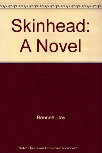 9780531110010: Skinhead: A Novel