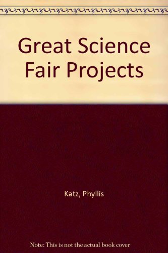 Beispielbild fr Great Science Fair Projects zum Verkauf von Better World Books: West