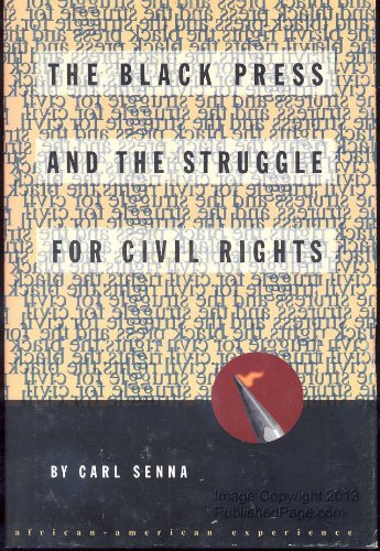 9780531110362: The Black Press and the Struggle for Civil Rights (The African-American Experience)