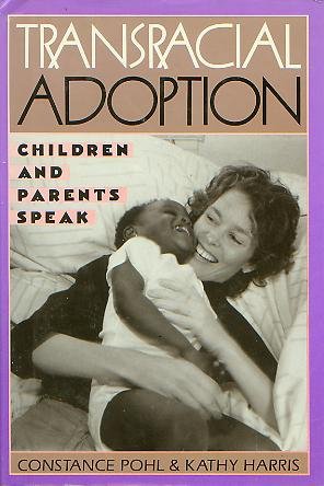 Beispielbild fr Transracial Adoption: Children and Parents Speak zum Verkauf von ThriftBooks-Dallas