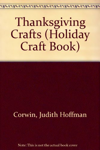 Beispielbild fr Thanksgiving Crafts (Holiday Craft Book) zum Verkauf von SecondSale