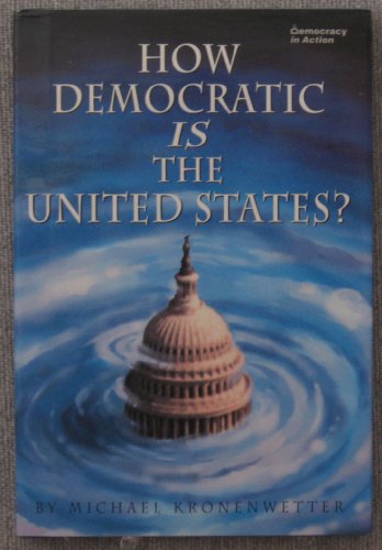 Beispielbild fr How Democratic Is the United States? (Democracy in Action) zum Verkauf von SecondSale