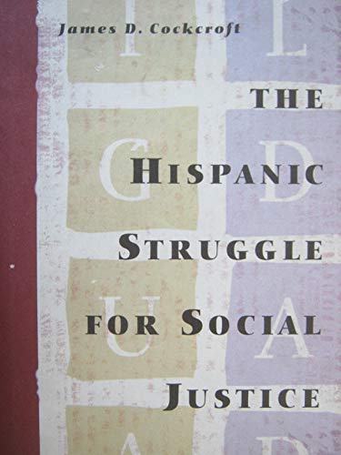 Beispielbild fr The Hispanic Struggle for Social Justice zum Verkauf von Better World Books