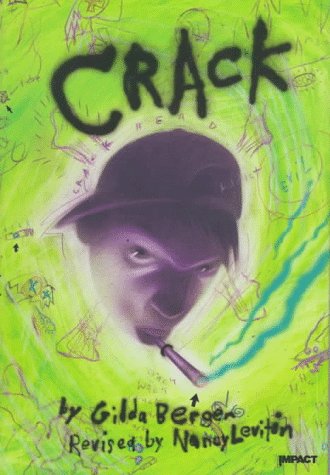 Crack (Impact Books) (9780531111888) by Berger, Gilda; Levitin, Nancy