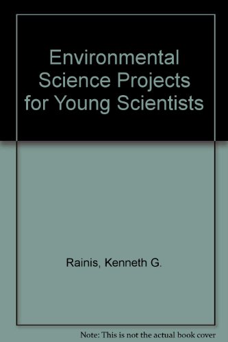 Stock image for Environmental Science Projects for Young Scientists for sale by Wonder Book