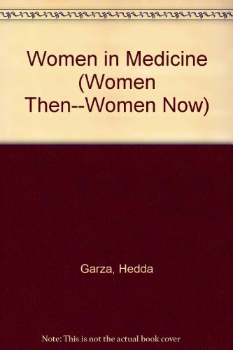 9780531112045: Women in Medicine (Women Then--Women Now)