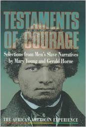 9780531112052: Testaments of Courage: Selections from Men's Slave Narratives (African-American Experience)