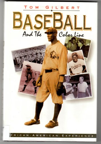 Baseball and the Color Line (The African-American Experience) (9780531112069) by Gilbert, Tom