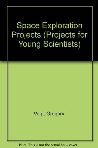 Stock image for Space Exploration Projects for Young Scientists for sale by ThriftBooks-Dallas